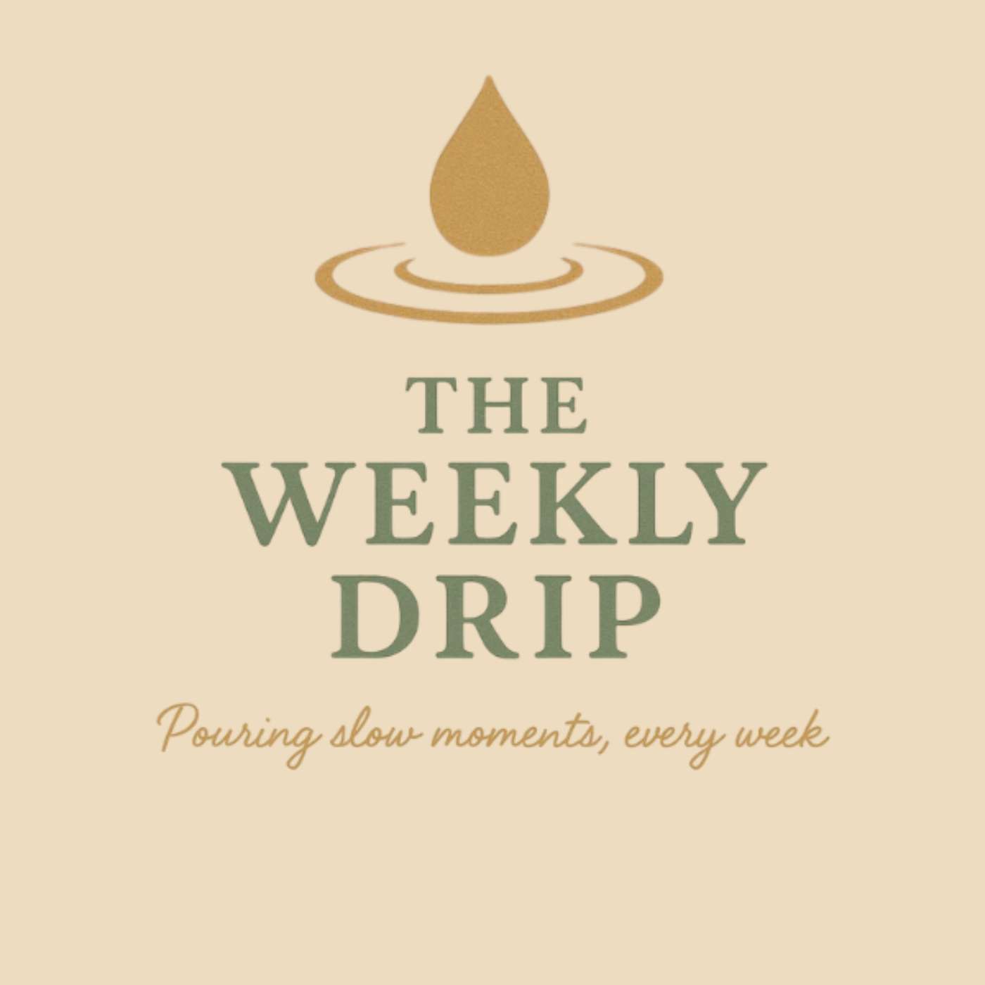The Weekly Drip
