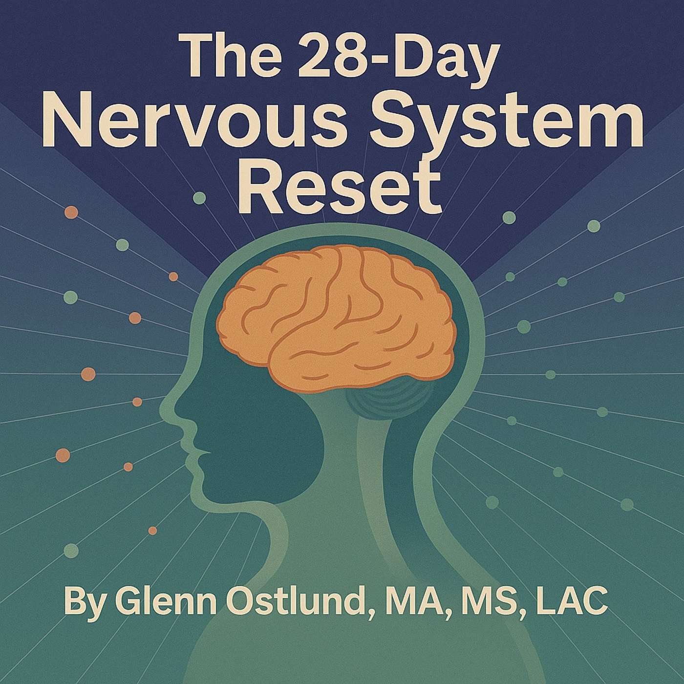 The 28-Day Nervous System Reset