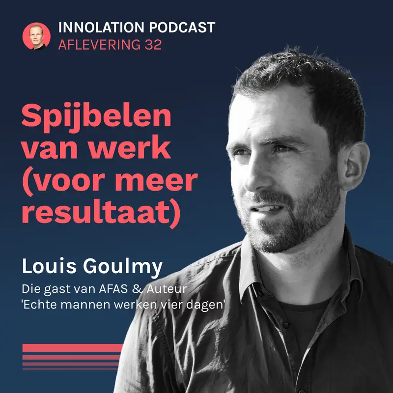 #032 - Spijbelen van werk (voor meer resultaat) met Louis Goulmy