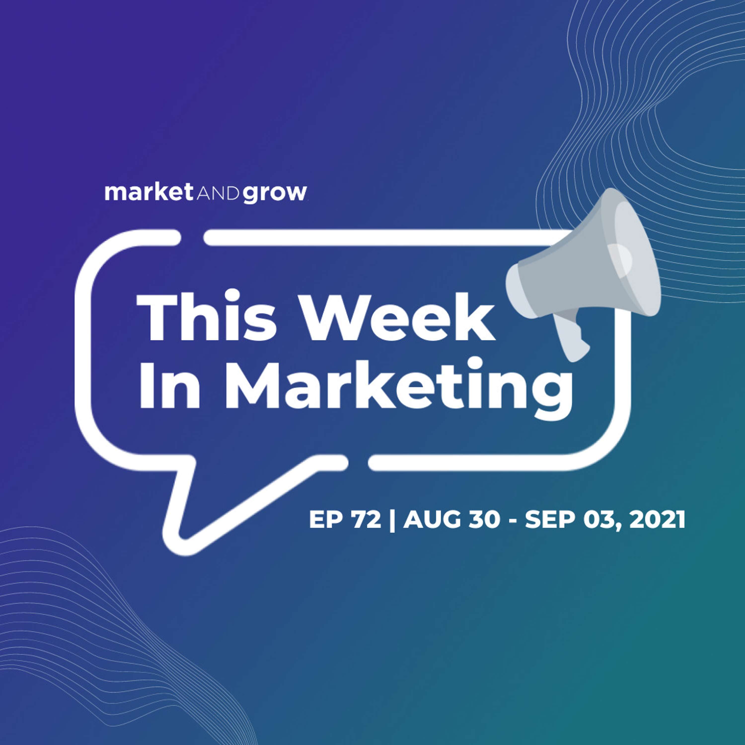 #TWIMshow - This Week in Marketing