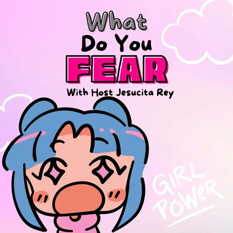 What Do YOU Fear