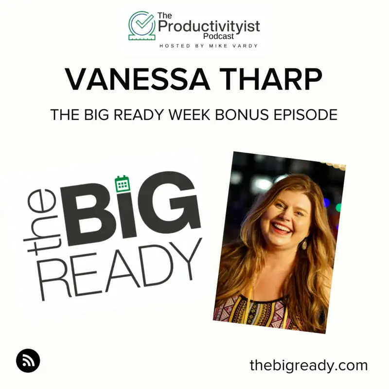 The BIG Ready Week: Vanessa Tharp