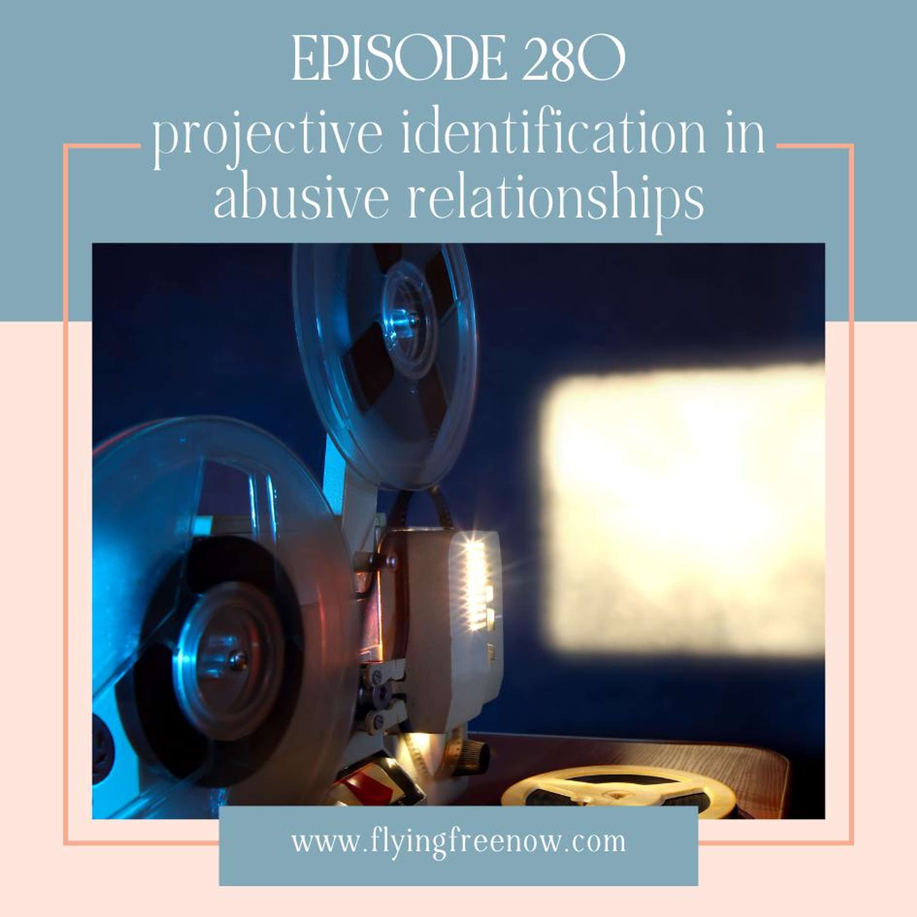 Projective Identification in Abusive Relationships [280]