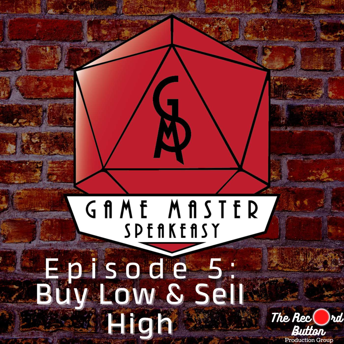 Episode 5: Buy Low, Sell High: Get Your Players Invested in Your World episode artwork