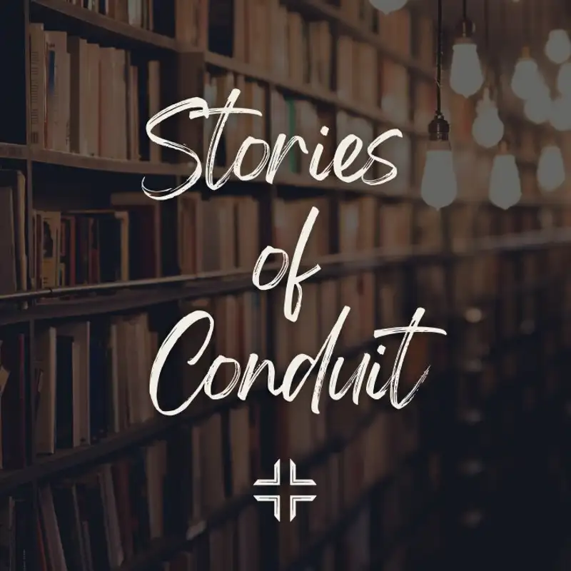 Stories of Conduit - Danielle