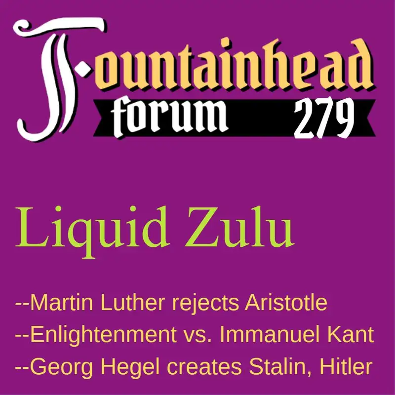 FF-279: Liquid Zulu on how the Enlightenment came to an end