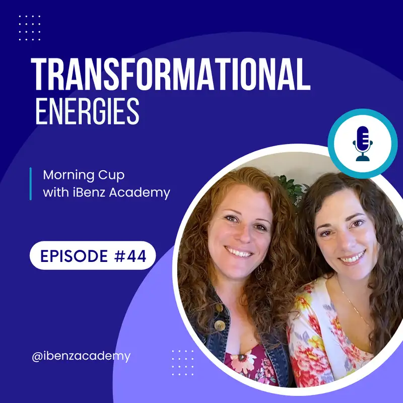 Transformational Energies - Morning Cup with iBenz Academy - Episode 44