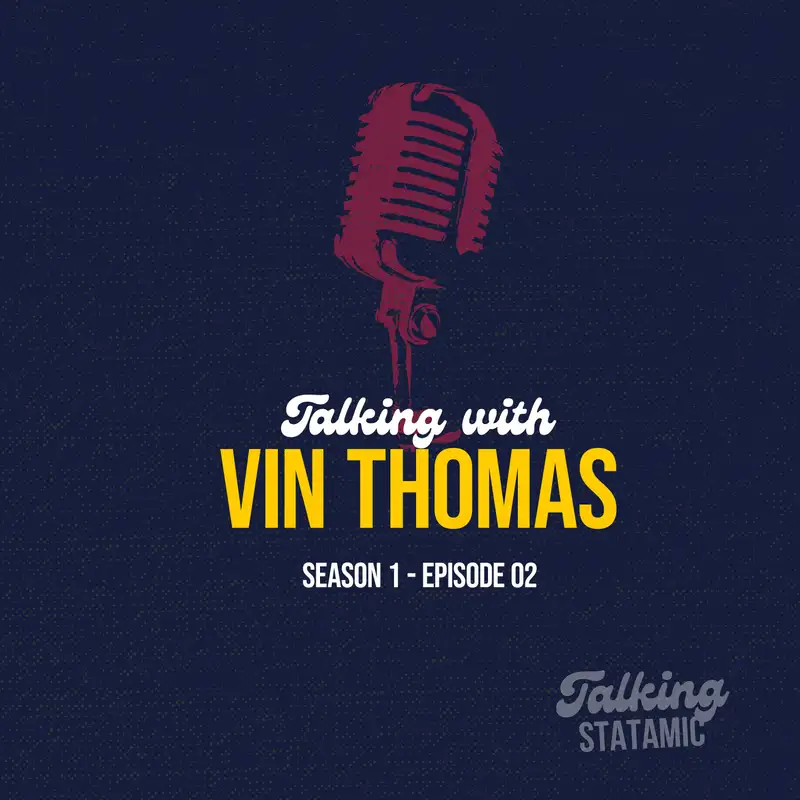 Talking with Vin Thomas