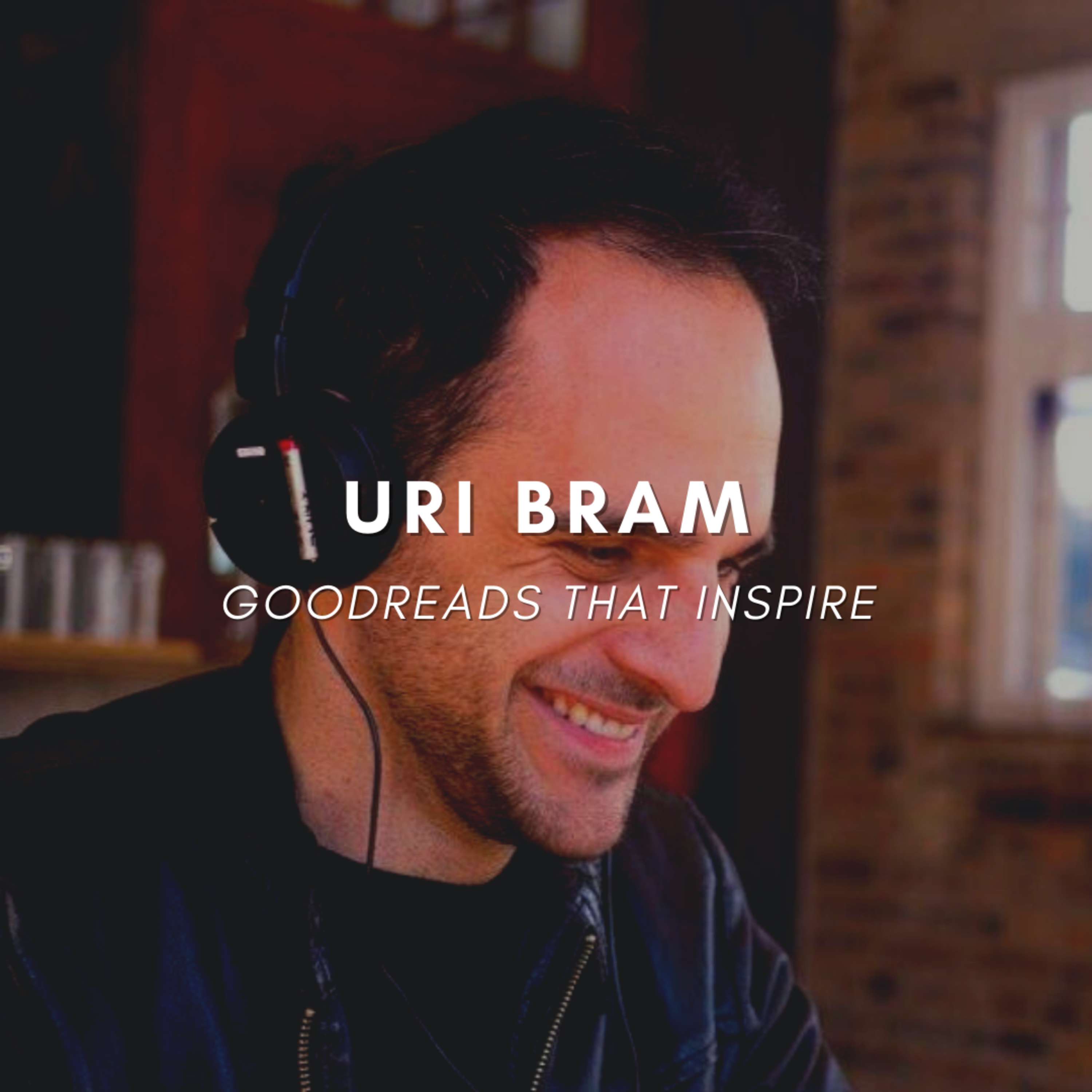 Curating Goodreads Remotely (Uri Bram, CEO of The Browser) - podcast episode cover