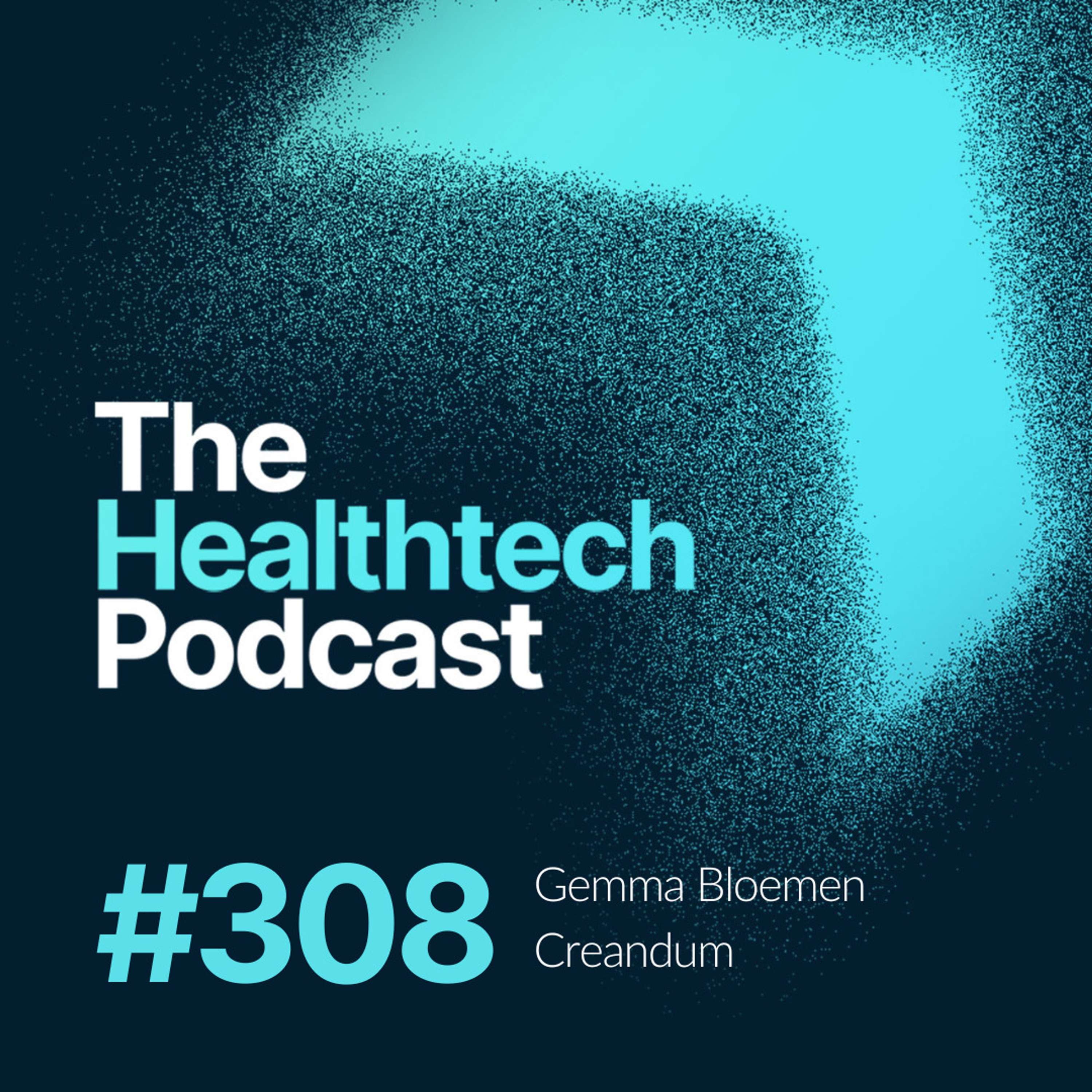 #308 From Uber to Healthtech VC: A Journey Through the Tech Industry, with Gemma Bloemen - podcast episode cover