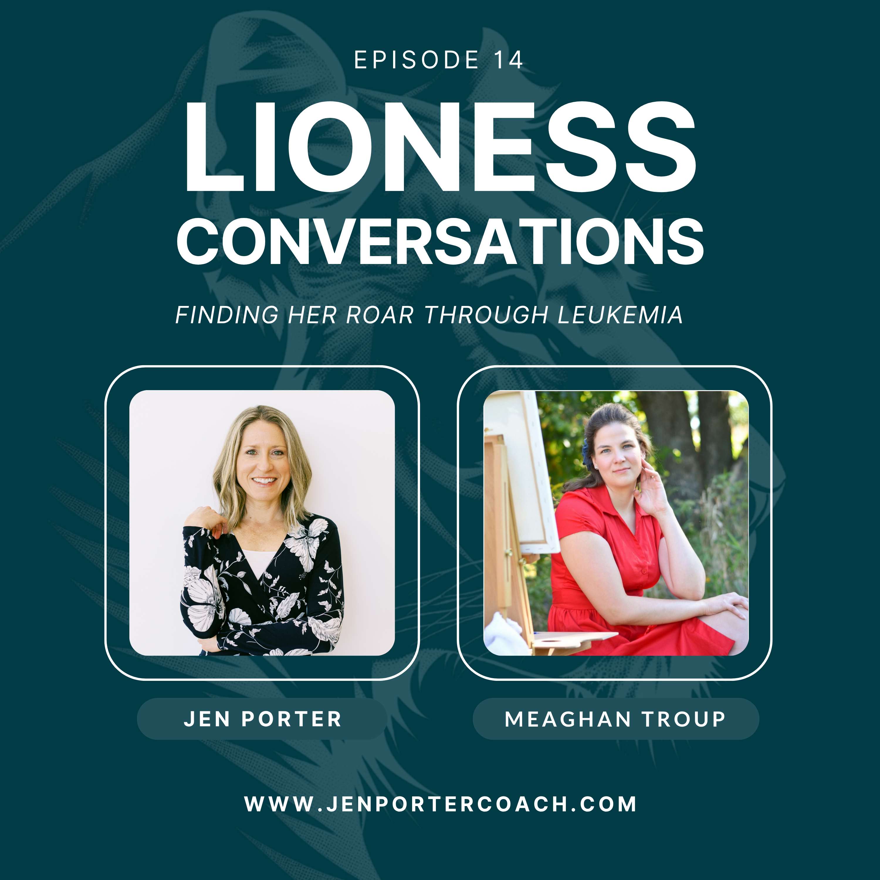 Lioness Conversations: Brave Stories of Women Leaders & Female Founders | Women leading with confidence, empowerment, entrepreneurship, innovation, impact