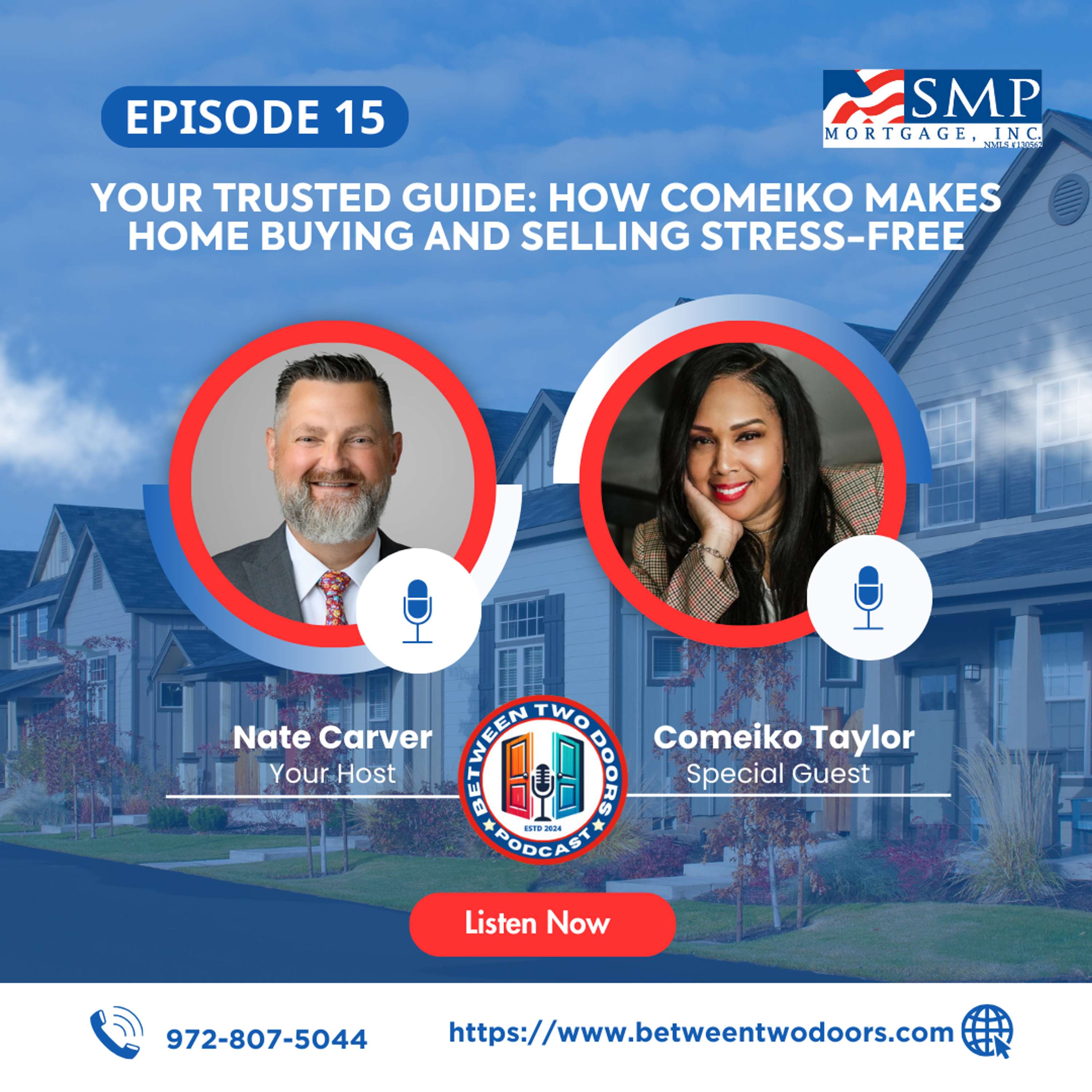 Episode 15: Your Trusted Guide: How Comeiko Makes Home Buying and Selling Stress-Free