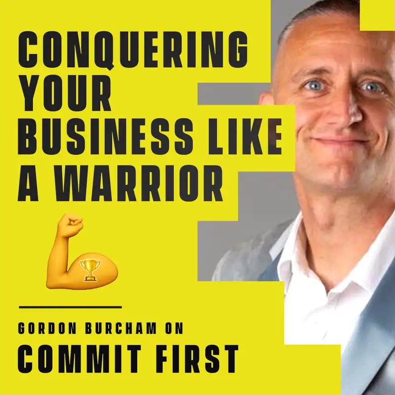 83: Martial Arts Lessons that Can Be Applied to Business & Life (w/ 3x World Title Champ Gordon Burcham)