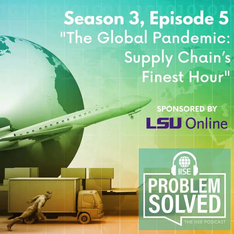 The Global Pandemic: Supply Chain’s Finest Hour
