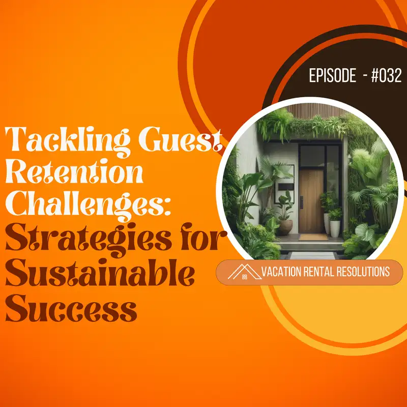 Tackling Guest Retention Challenges: Strategies for Sustainable Success-032