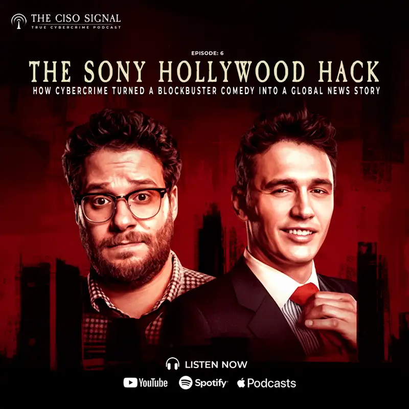 The Sony Hollywood Hack | How Cybercrime Turned A Blockbuster Comedy Into A Global News Story