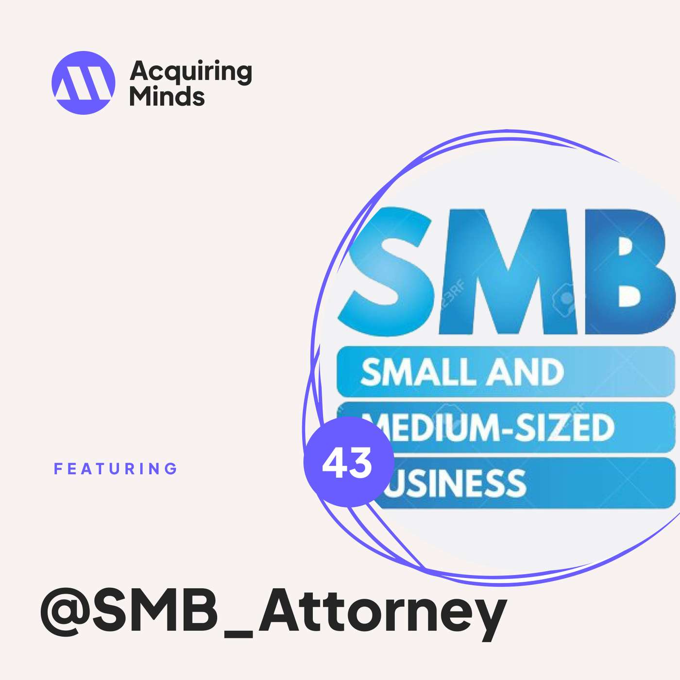 How to Hire an Attorney for Your Acquisition — Acquiring Minds cover
