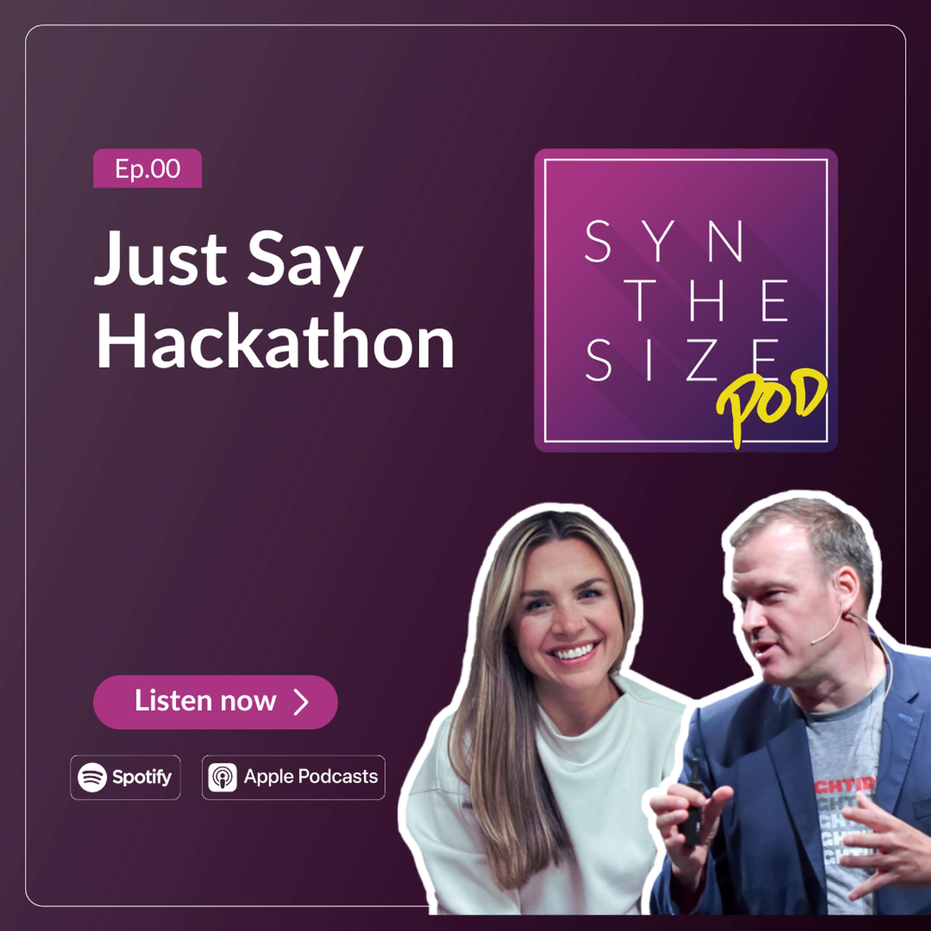 Ep. 1.1: Just Say Hackathon