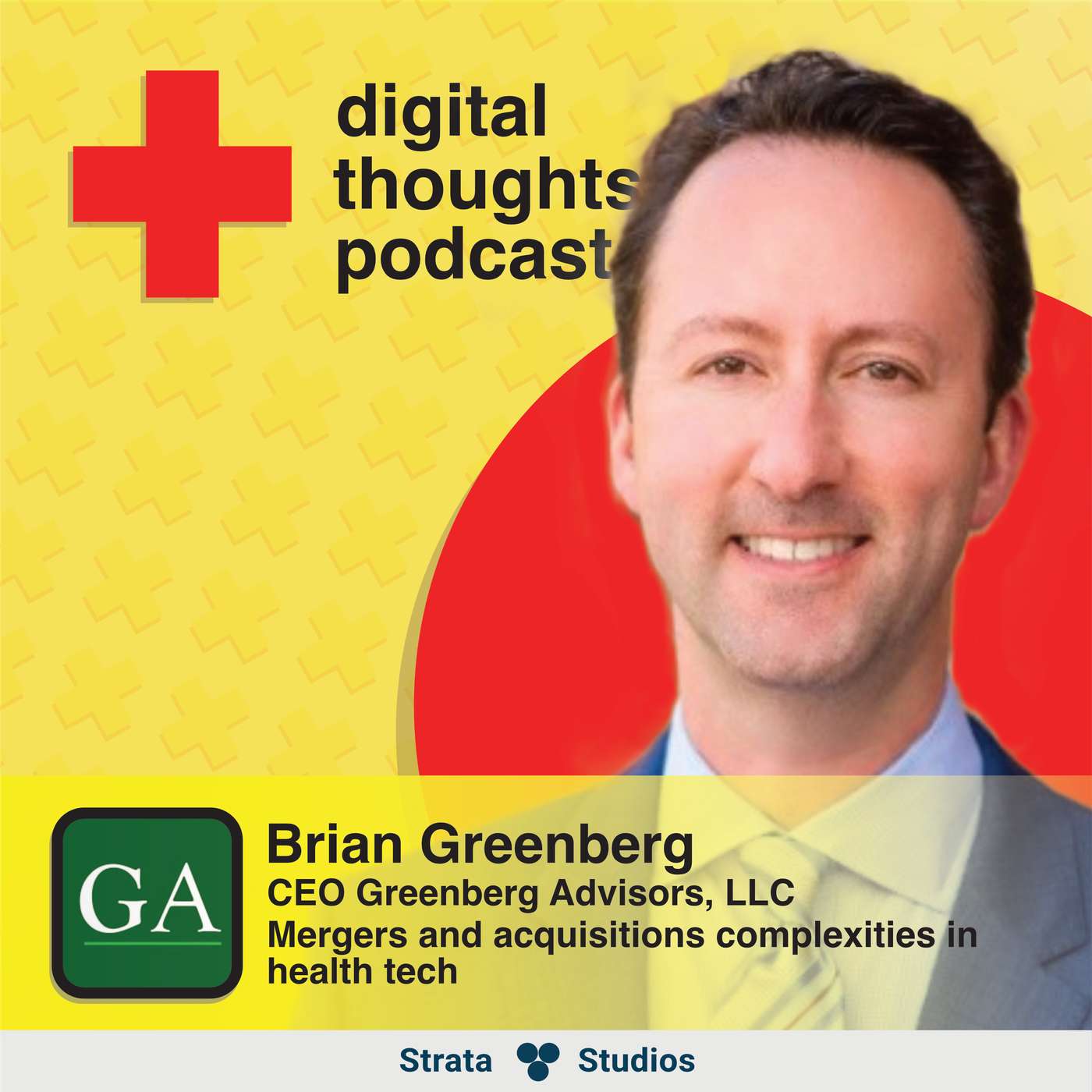 Mergers and acquisitions complexities in health tech | Brian Greenberg (CEO at Greenberg Advisors, LLC) Mergers and acquisitions complexities in health tech | Brian Greenberg (CEO at Greenberg Advisors, LLC)