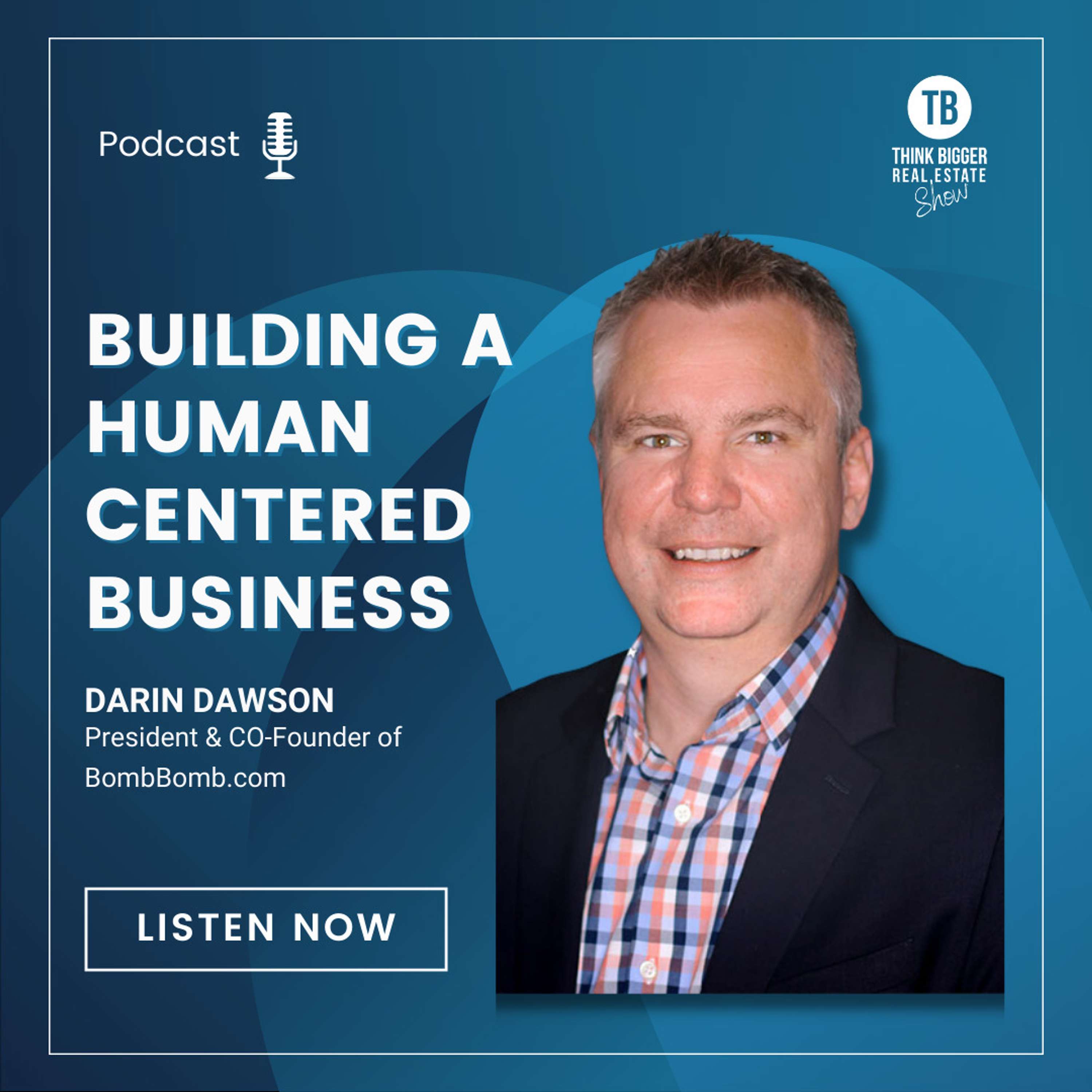 Building A Human Centered Business | Darin Dawson