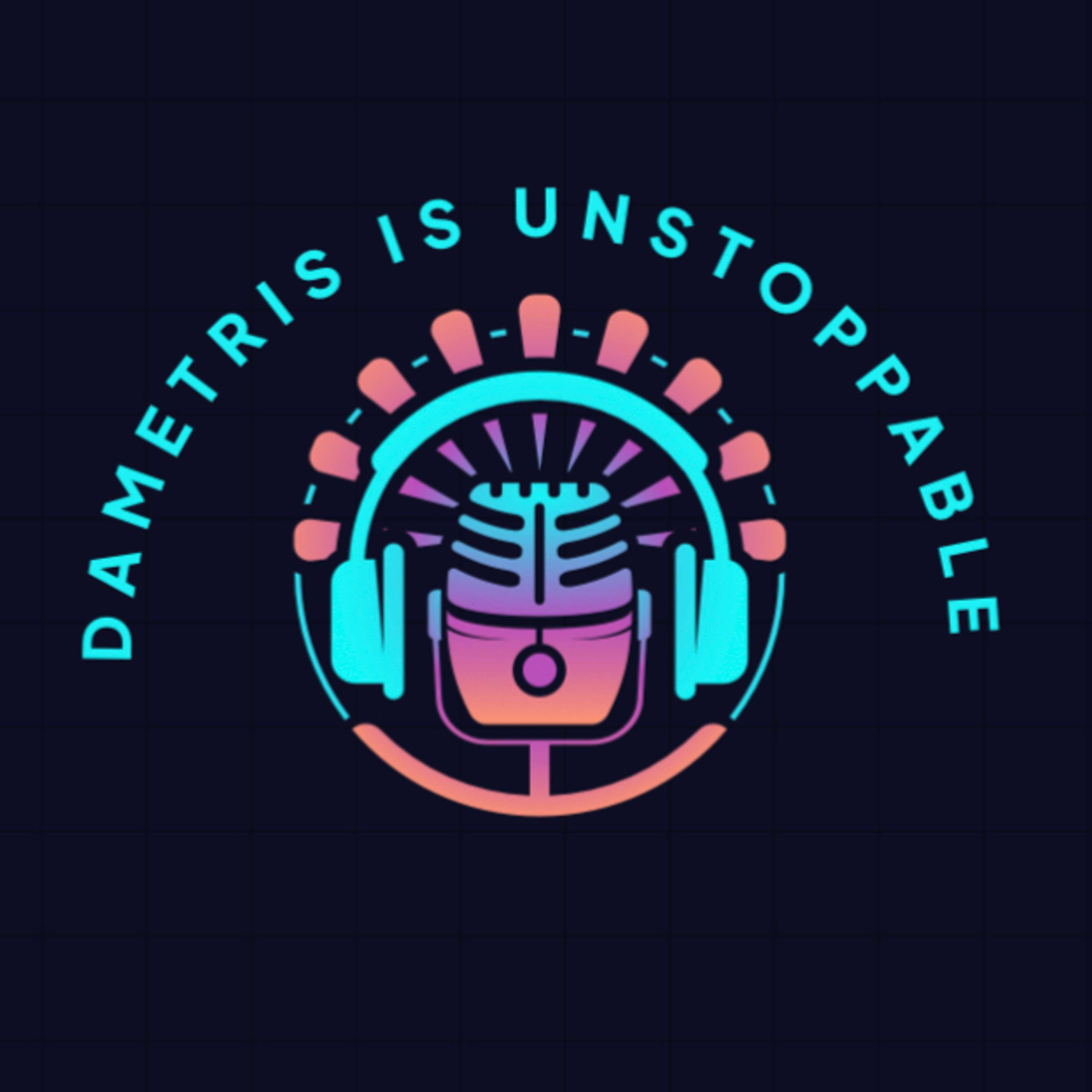 Dametris Is Unstoppable