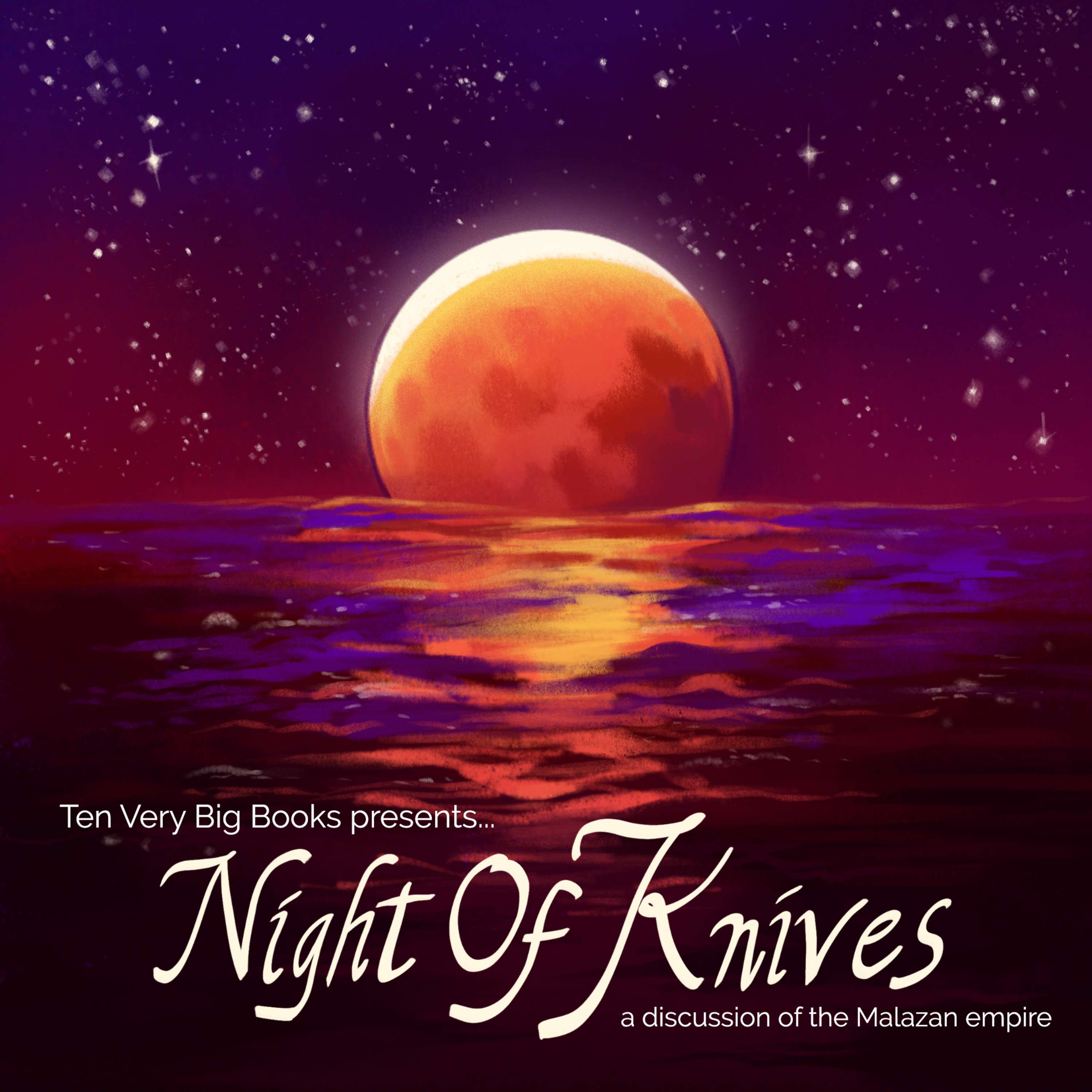 Night of Knives | Discussions of the Malazan Empire