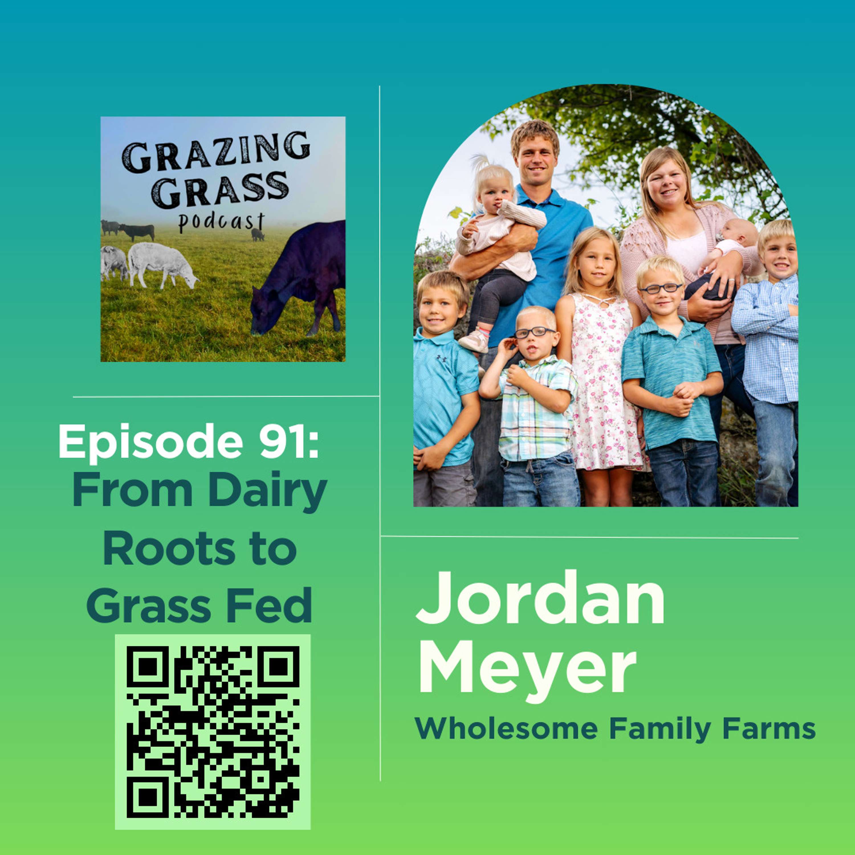 e91. From Dairy Roots to Grass Fed with Jordan Meyer