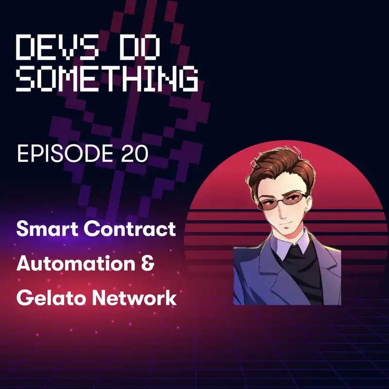 Luis (@gitpusha) on Gelato, Smart Contract Automation, & Off Chain Infrastructure