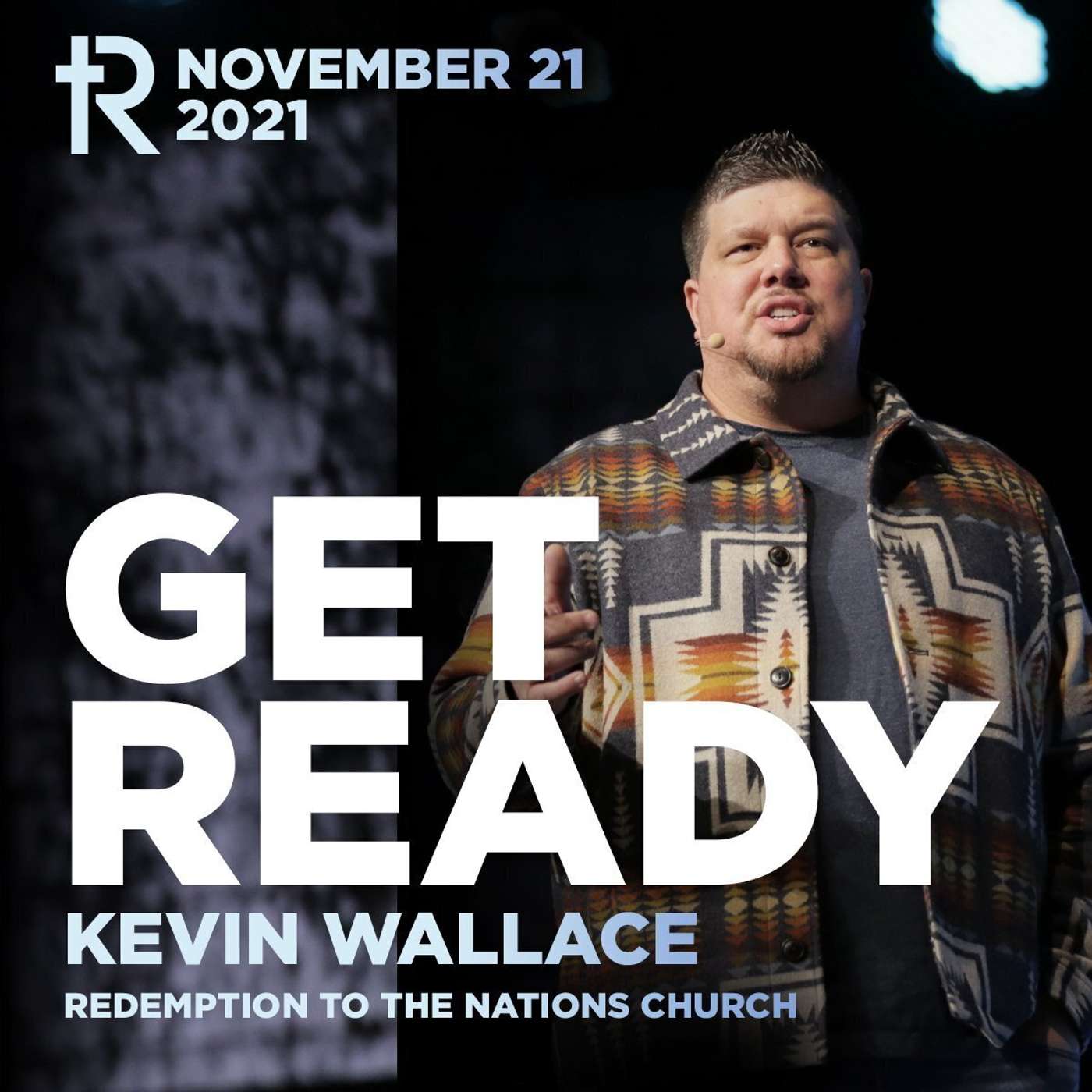 Get Ready | Kevin Wallace | Weekend Service