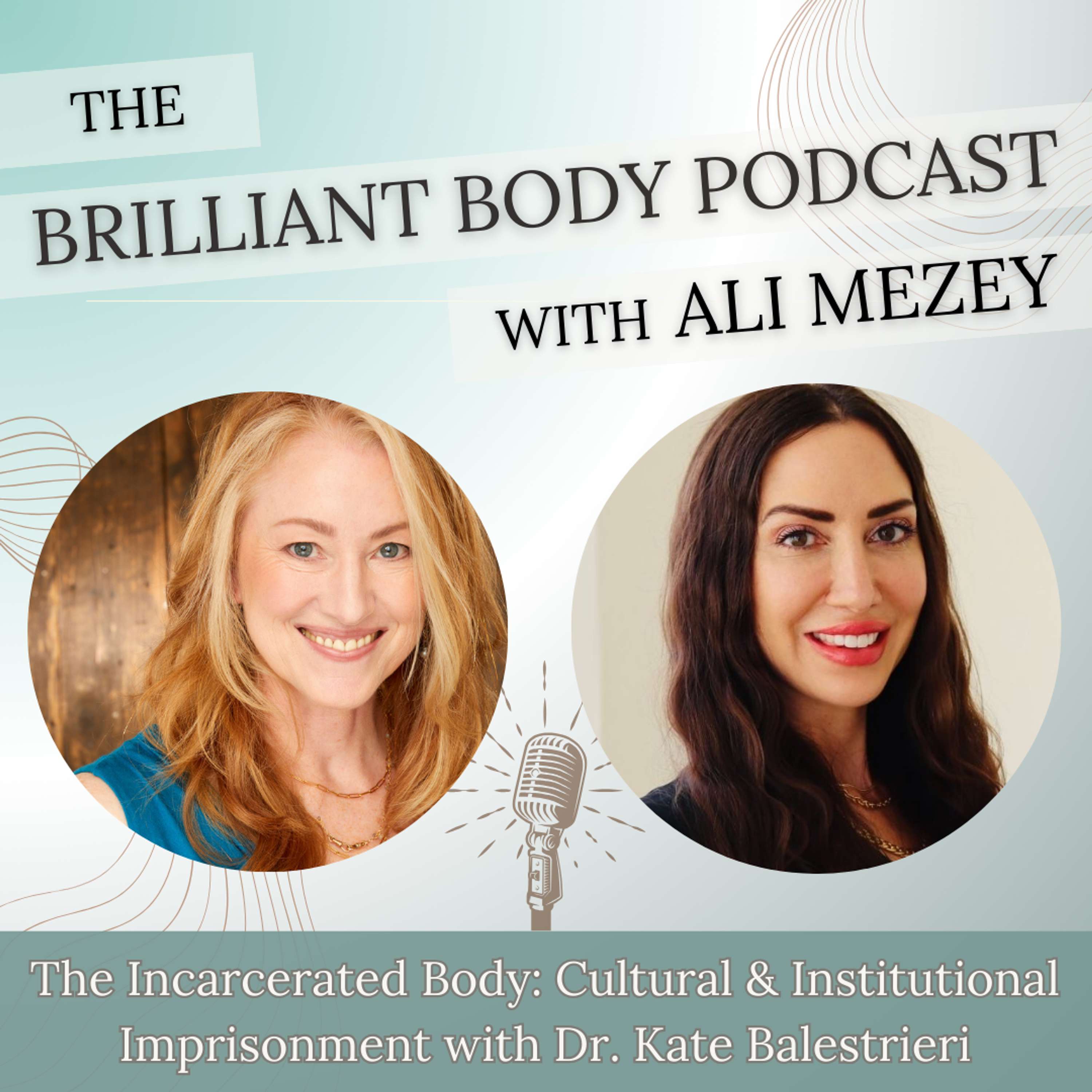 The Brilliant Body Podcast with Ali Mezey