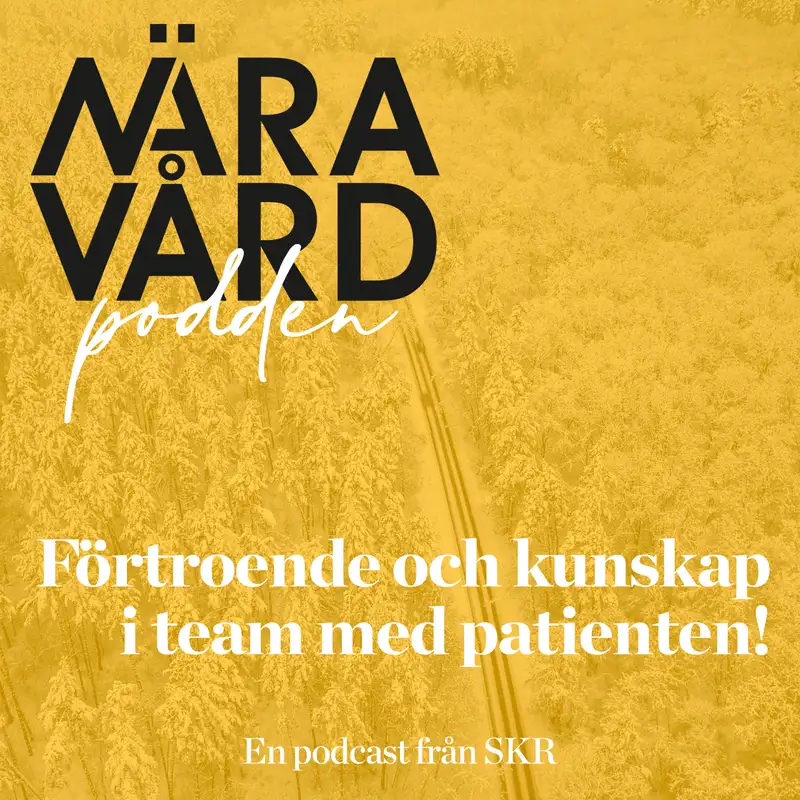 Förtroende och kunskap i team med patienten! - Marina Förström och Caroline Andersson