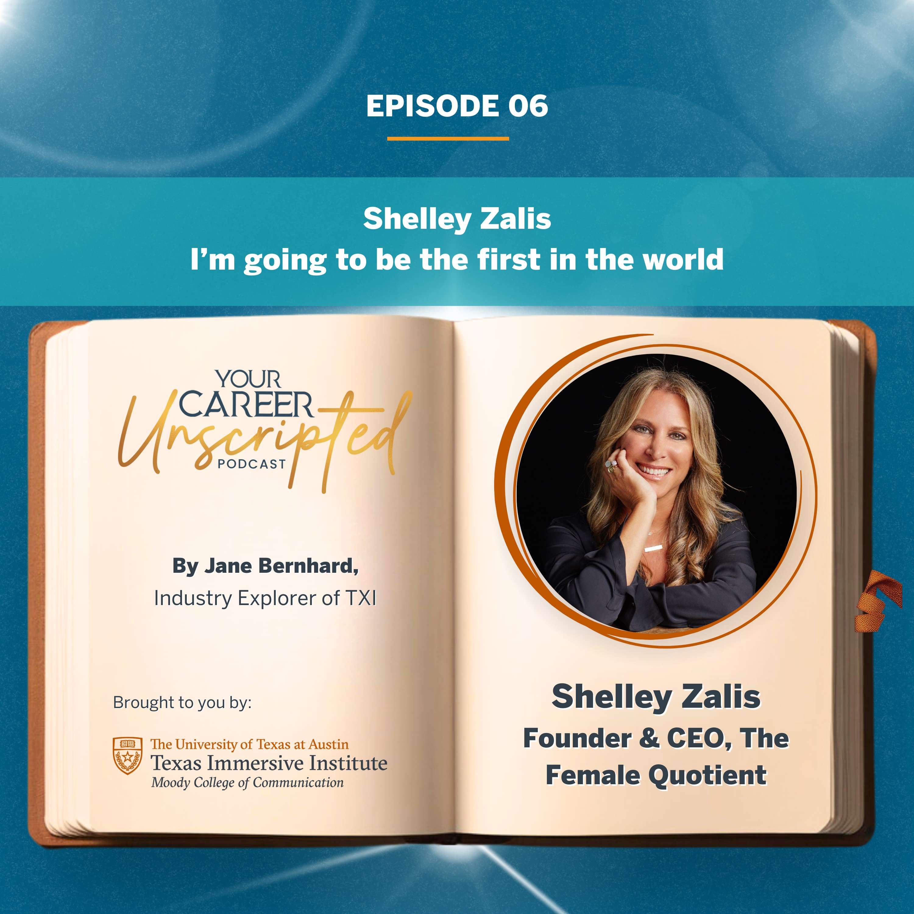 Shelley Zalis - The Female Quotient: I’m going to be the first in the world