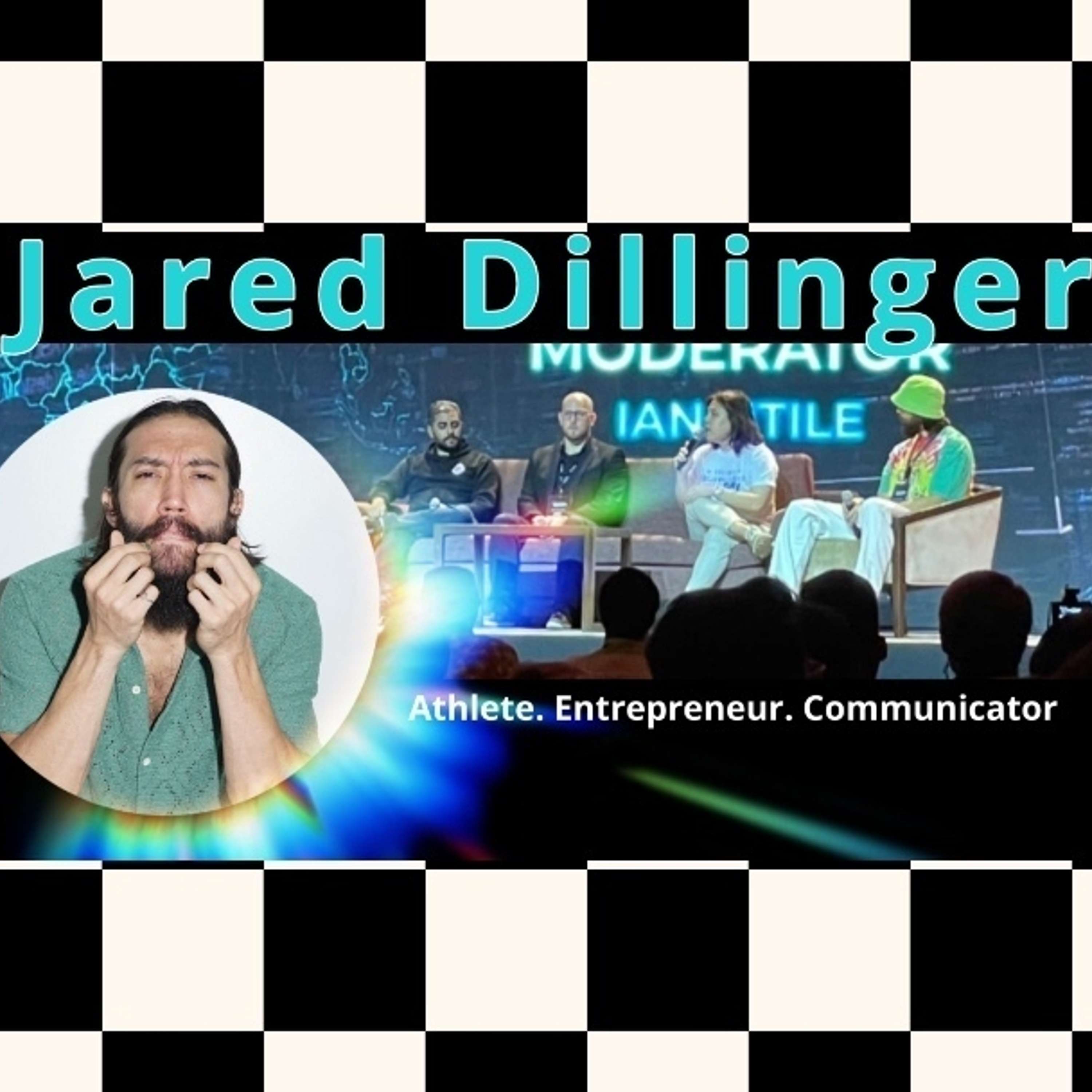 Jared “JDaredevil2” Dillinger - Athlete, Entrepreneur, Communicator