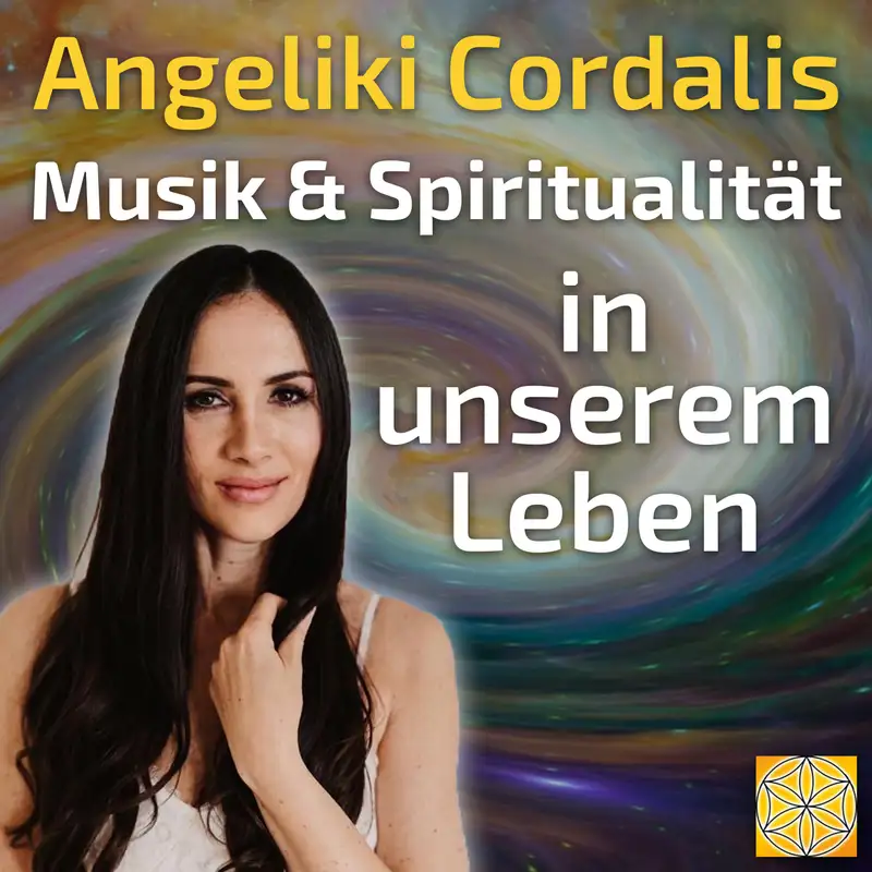 #108 Musik & Spiritualität in unserem Leben - Angeliki Cordalis im Gespräch