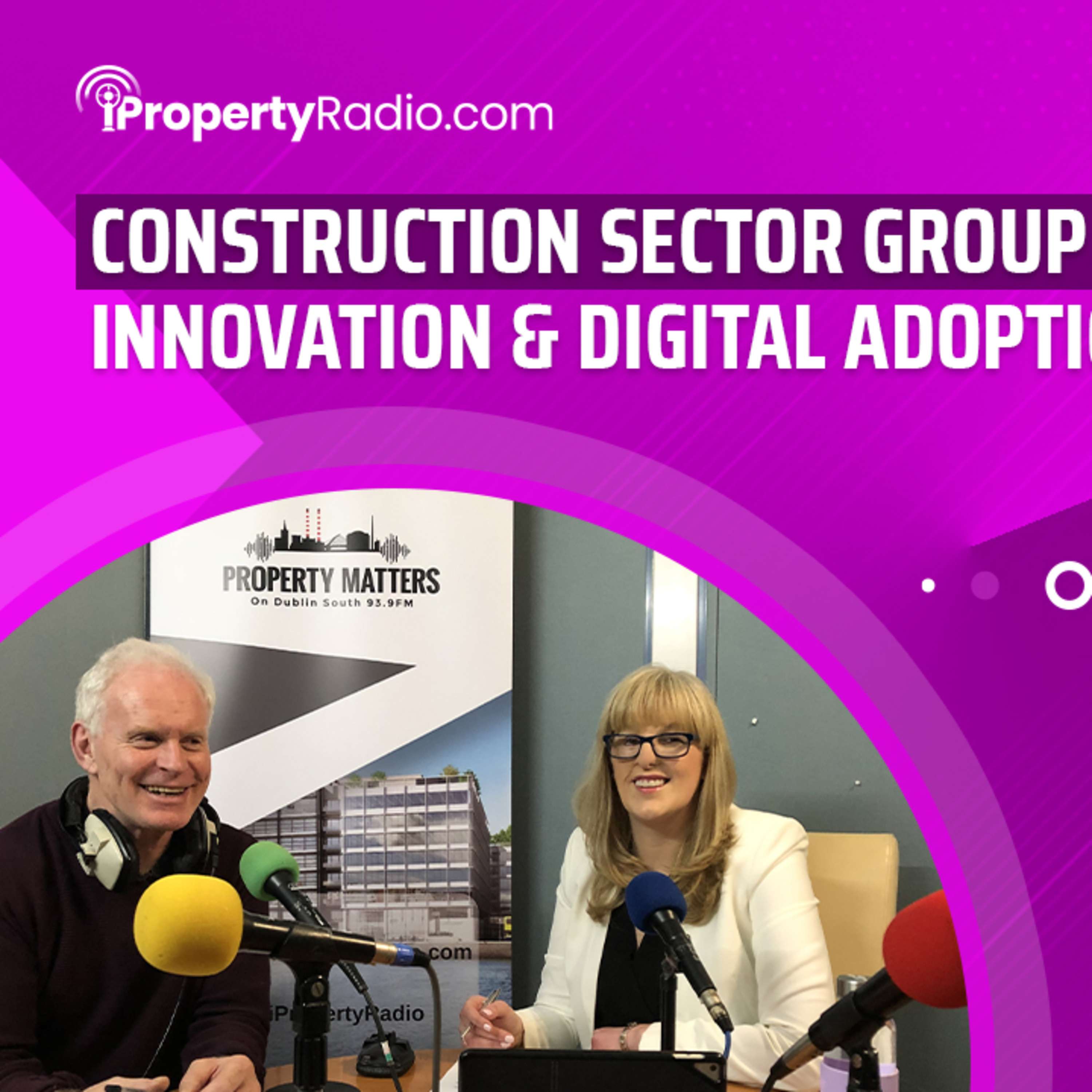 Property Matters, S.4Ep.3: 28th September 2021: Property price hikes & digital construction update