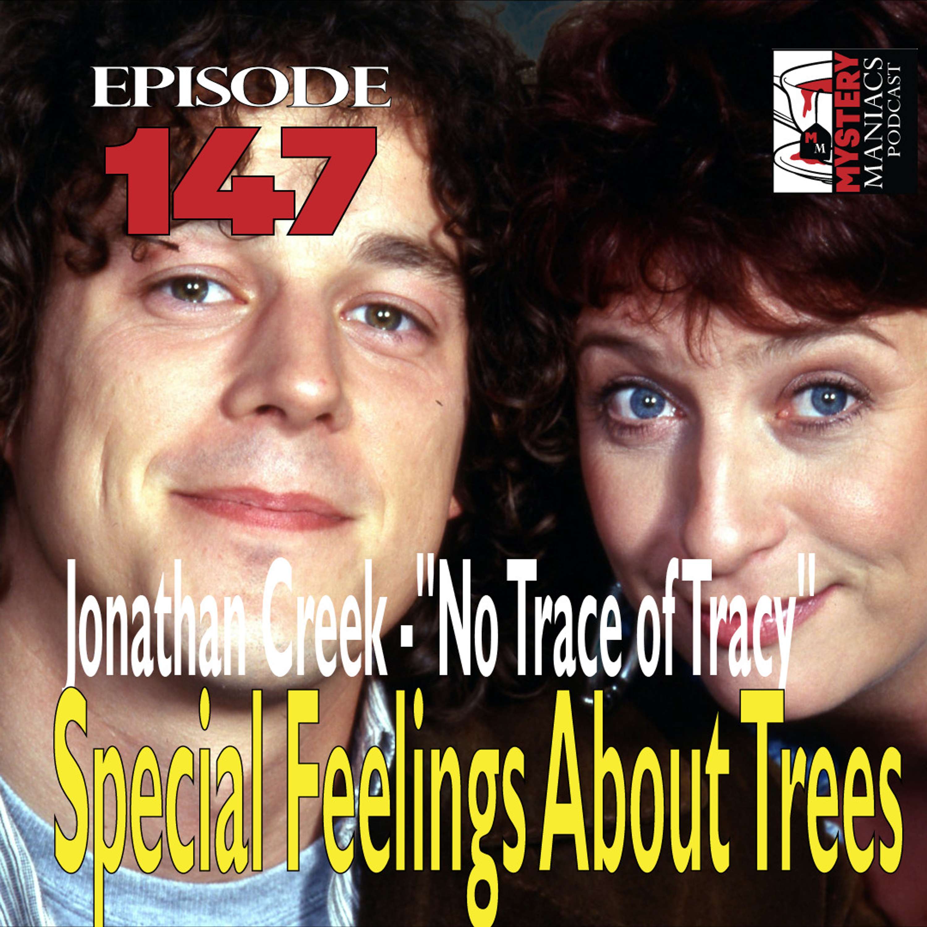 Episode 147 - Mystery Maniacs - Jonathan Creek - 