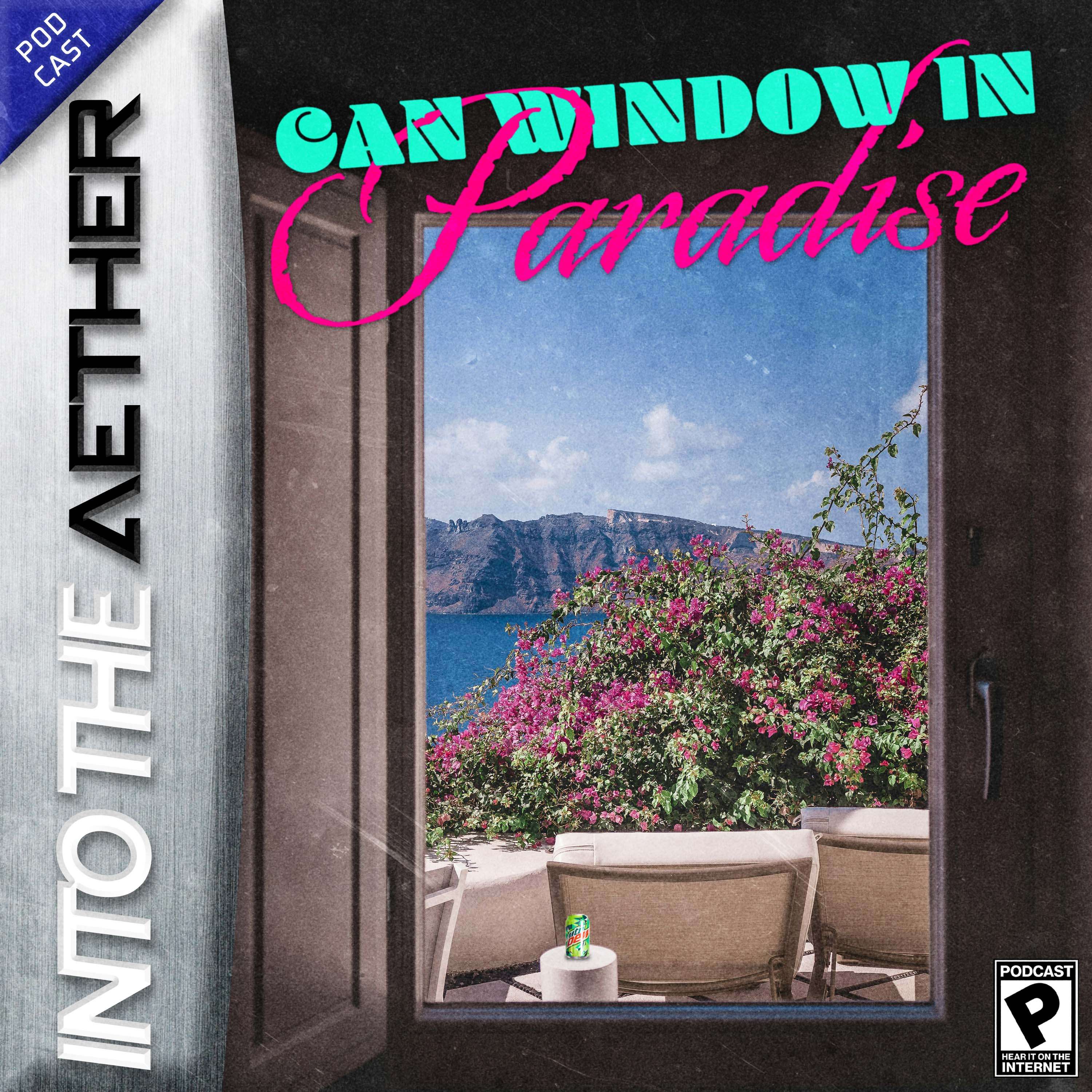 Can Window in Paradise (feat. Sonic the Hedgehog, Trails from Zero, and Another Crab's Treasure) - podcast episode cover