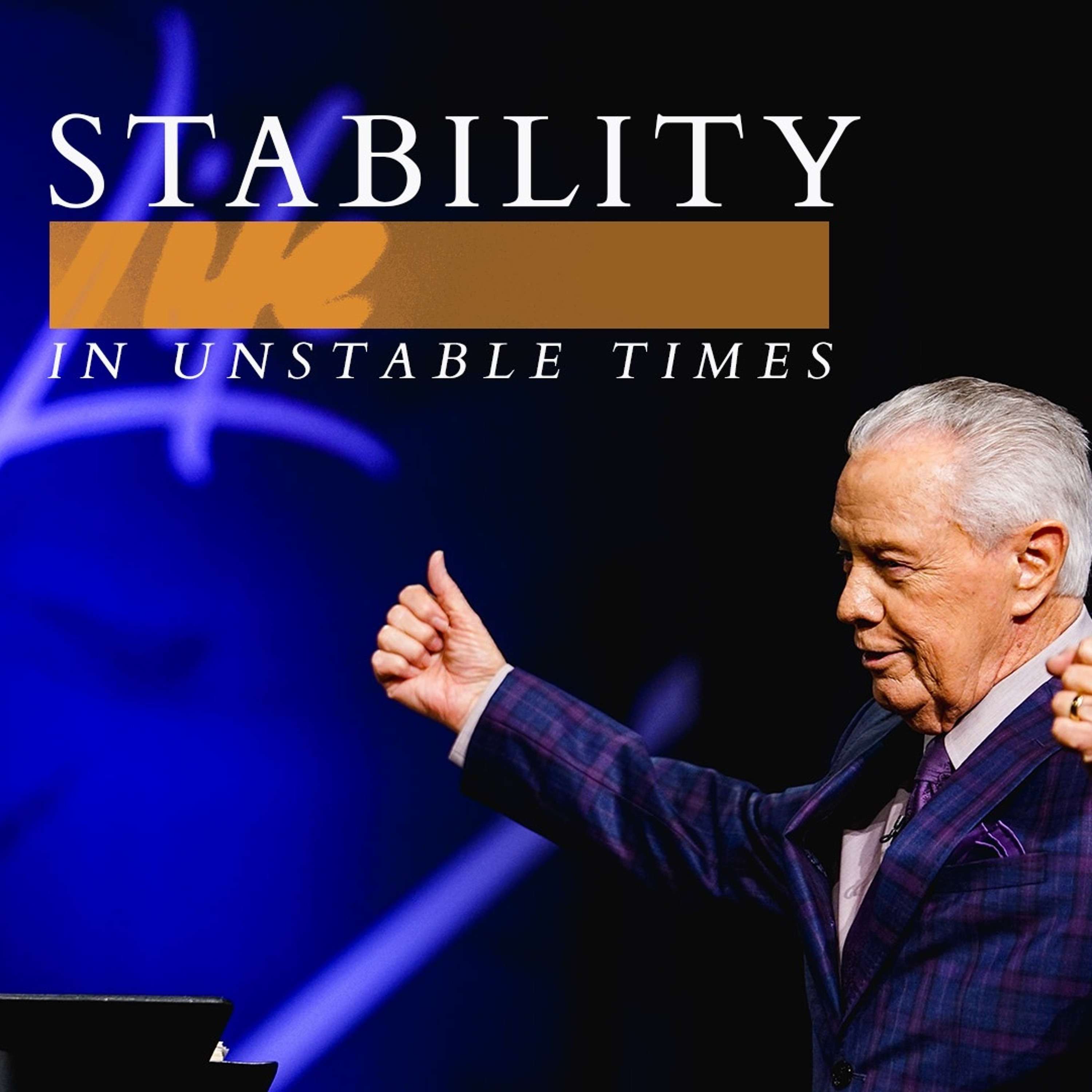 Stability in Unstable Times || Dr. Jerry Savelle 03.29.20
