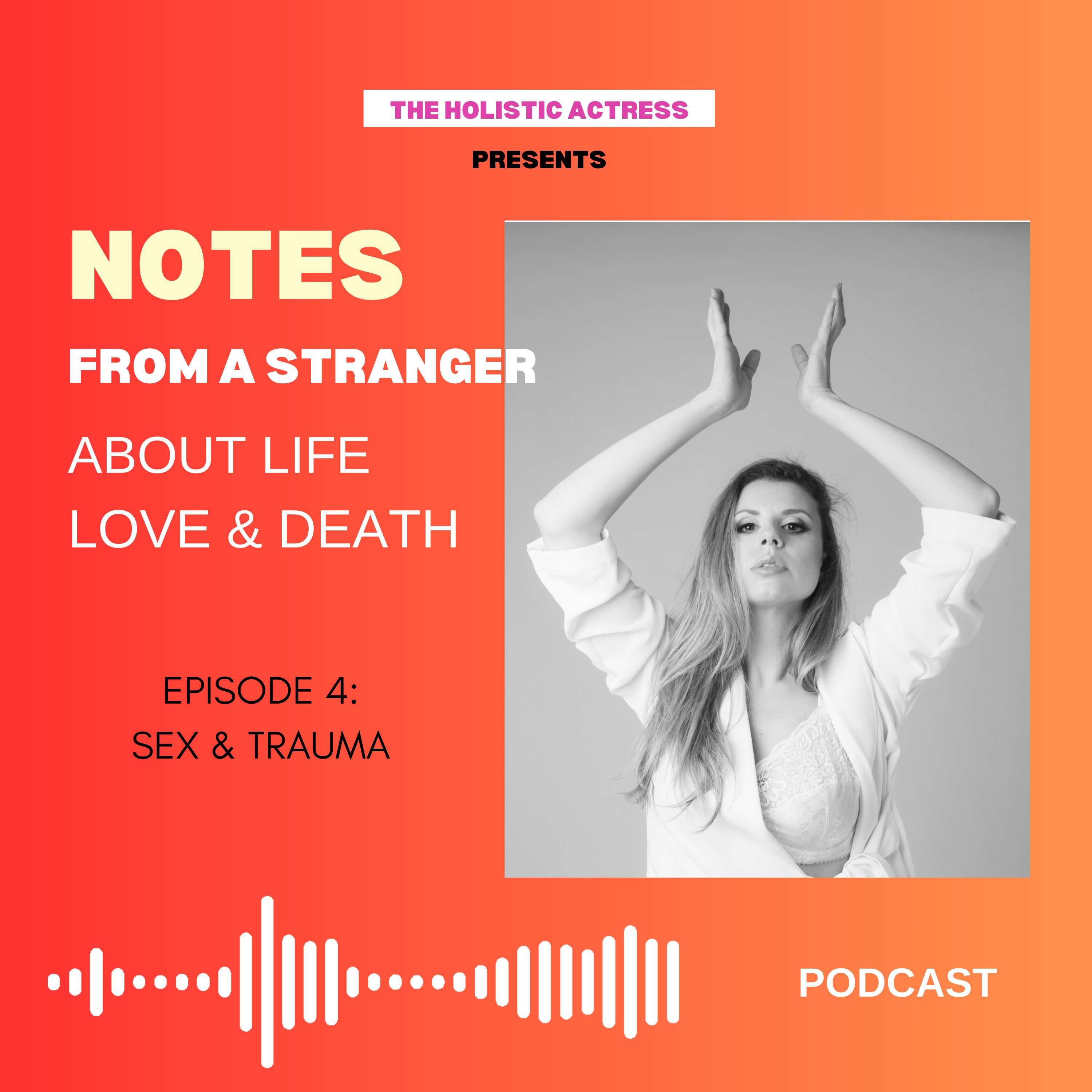 NOTES from a stranger about life, love and death