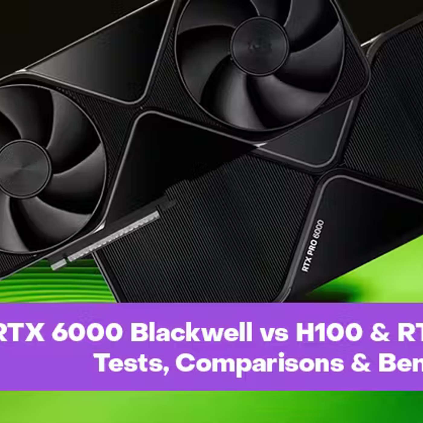 NVIDIA RTX 6000 Blackwell Server Edition: Tests, Benchmarks & Comparison