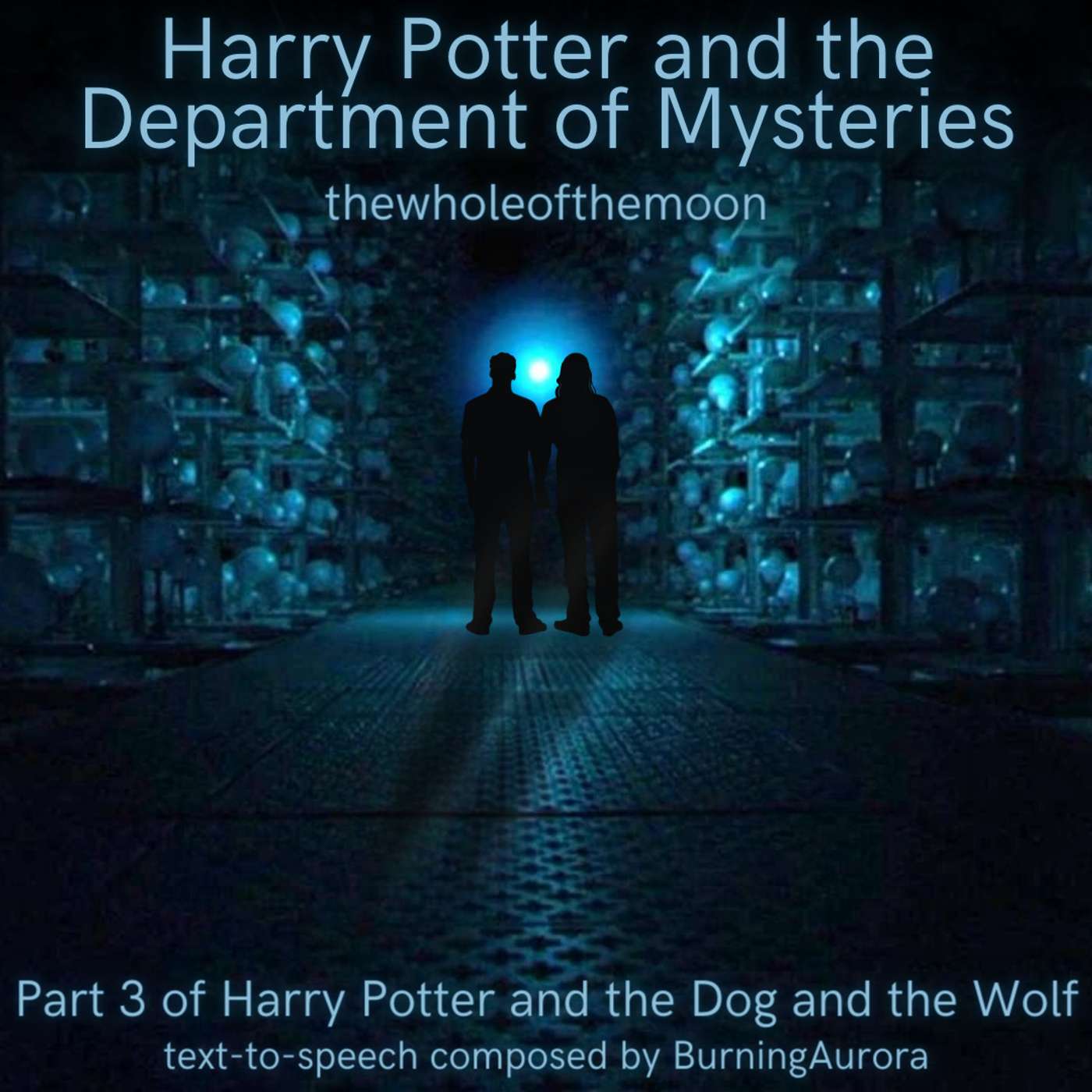 Harry Potter and the Department of Mysteries: Part 2 by thewholeofthemoon | Harry Potter and the Dog and the Wolf: Part 3 Harry Potter and the Department of Mysteries: Part 2 by thewholeofthemoon | Harry Potter and the Dog and the Wolf: Part 3