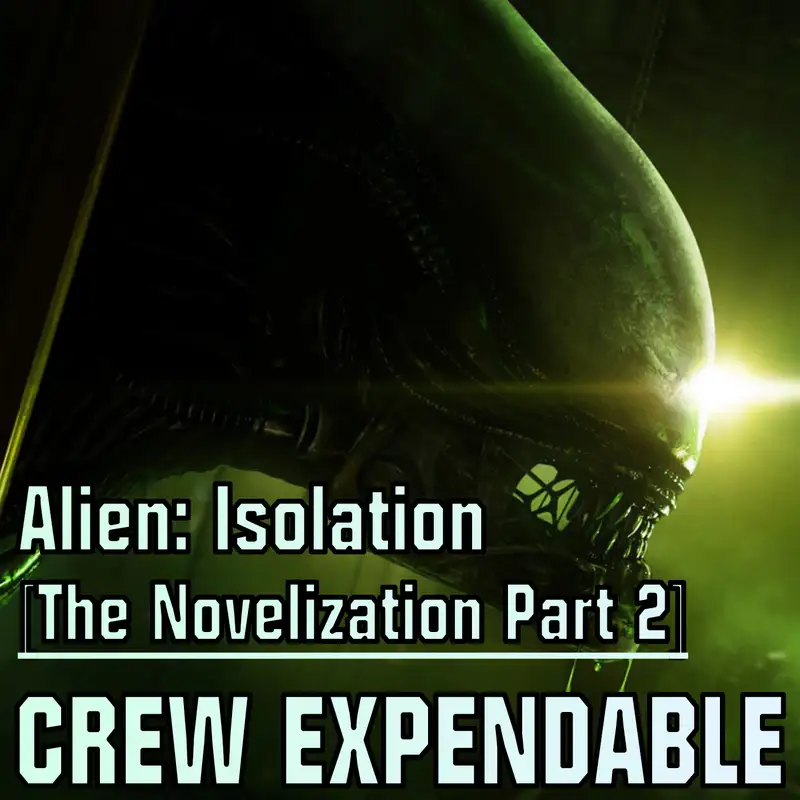 Discussing Alien: Isolation - The Novelization, Part 2 (Sevastopol)