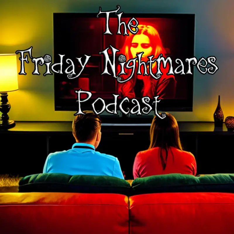 The Friday Nightmares Podcast