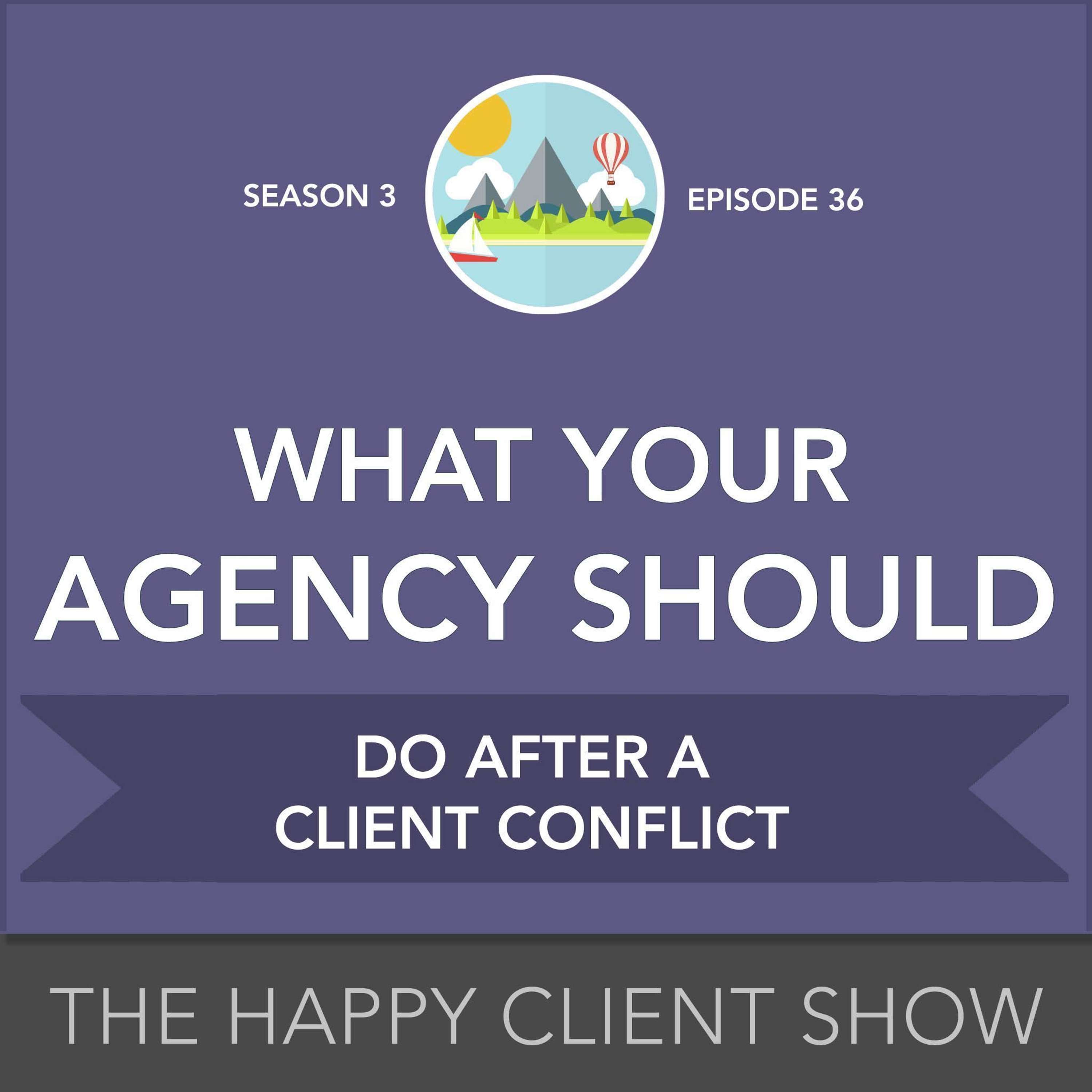 Happy Client Show: Helping Agency Pros Deliver Delight