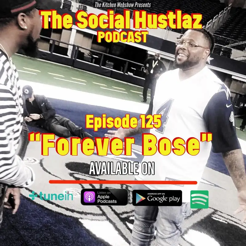 EPISODE 125 | "Forever Bose"