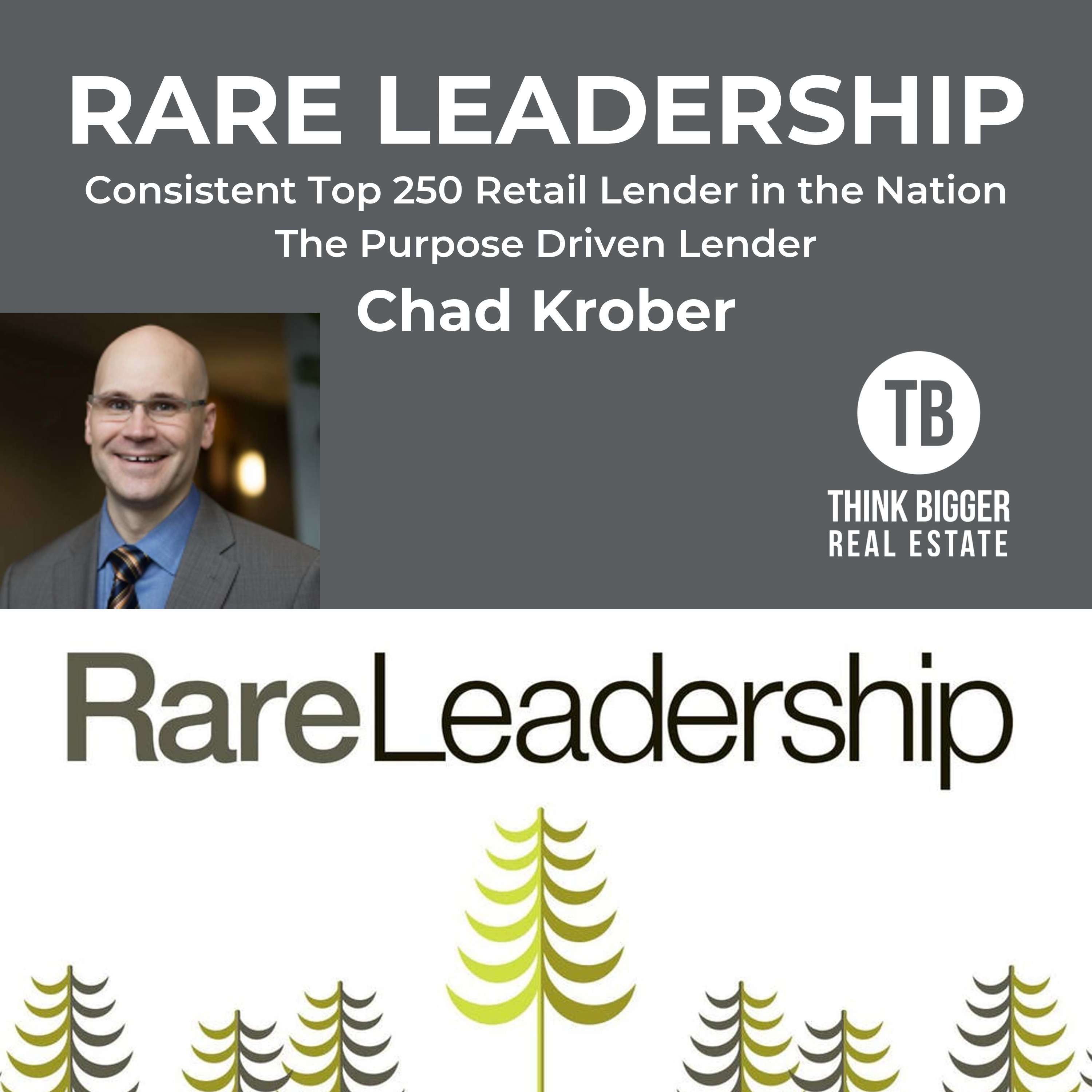 R.A.R.E. Leadership with Chad Krober