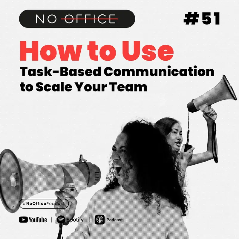 How to Use Task-Based Communication to Scale Your Team