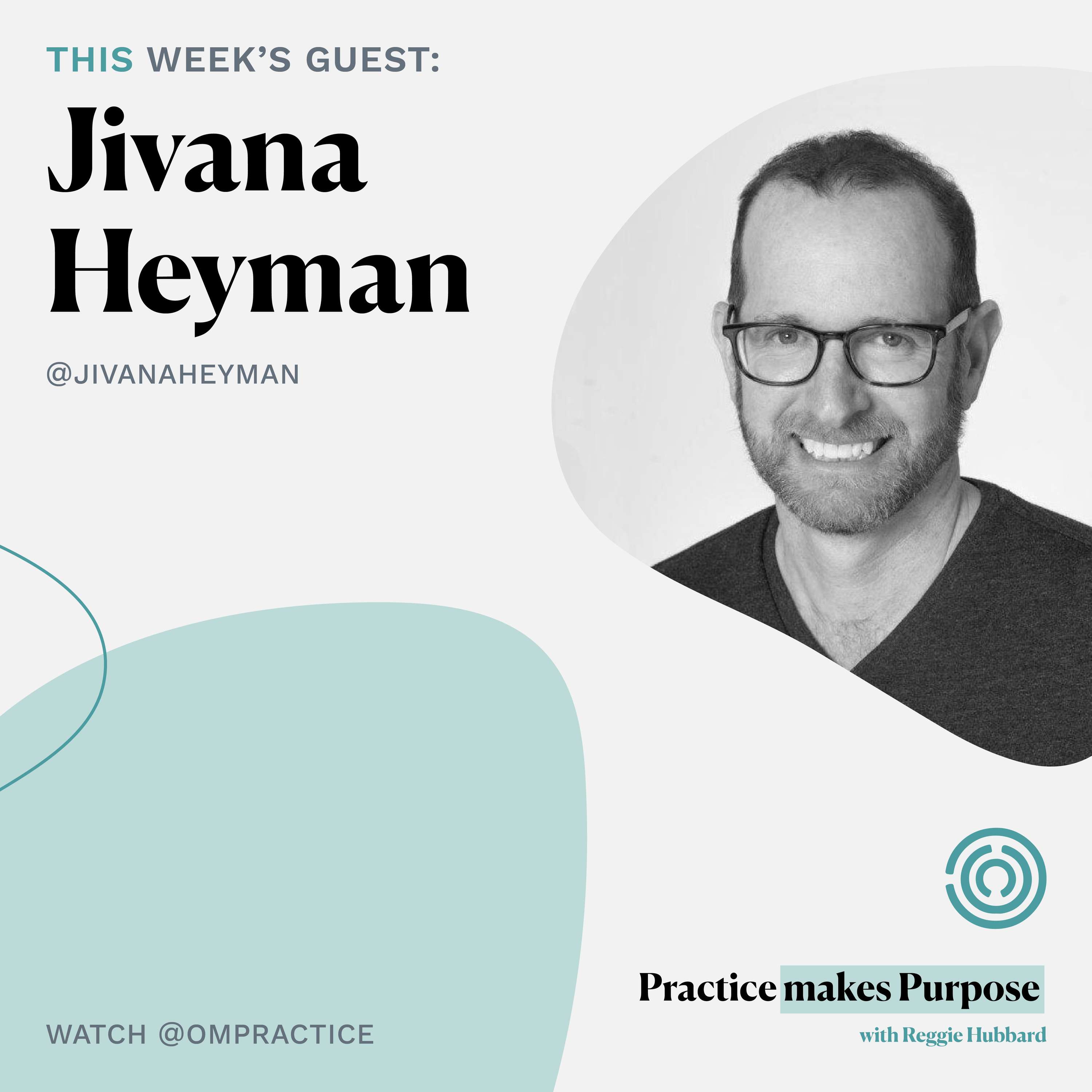 Ompractice Presents: Practice Makes Purpose