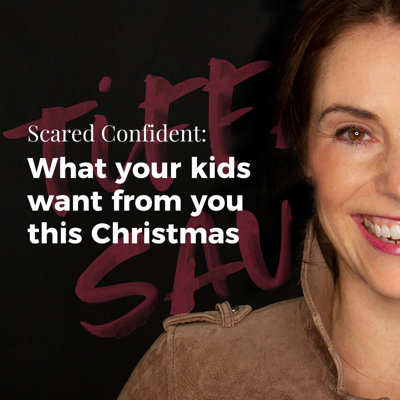 107: What your kids want from you this Christmas