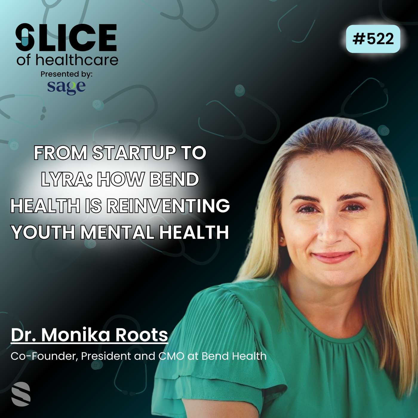 #522 - Dr. Monika Roots, Co-Founder, President and CMO at Bend Health